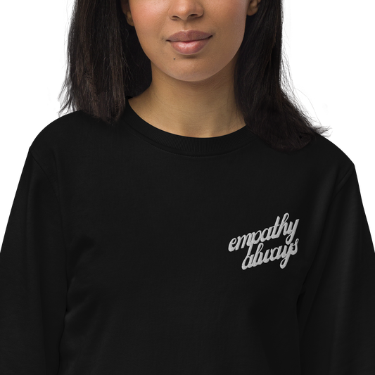 Unisex Empathy Always Embroidered Organic Sweatshirt